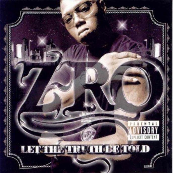 Z-Ro - Let The Truth Be Told (2005)