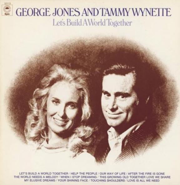 George Jones & Tammy Wynette - Let's Build A World Together (1973)