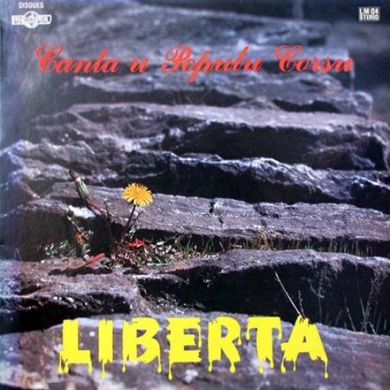 Canta U Populu Corsu - Libertà (1976)