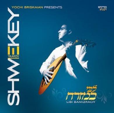 Yaakov Shwekey - Libi Bamizrach (2010)