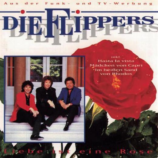 Die Flippers - Liebe Ist Eine Rose (1992)