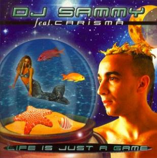 DJ Sammy - Life Is Just A Game (1998)