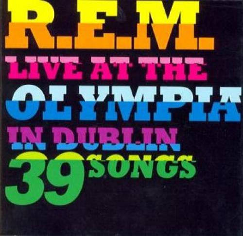 R.E.M. - Live At The Olympia In Dublin (2009)