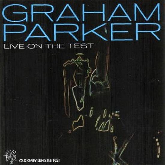 Graham Parker & The Rumour - Live On The Test (1994)