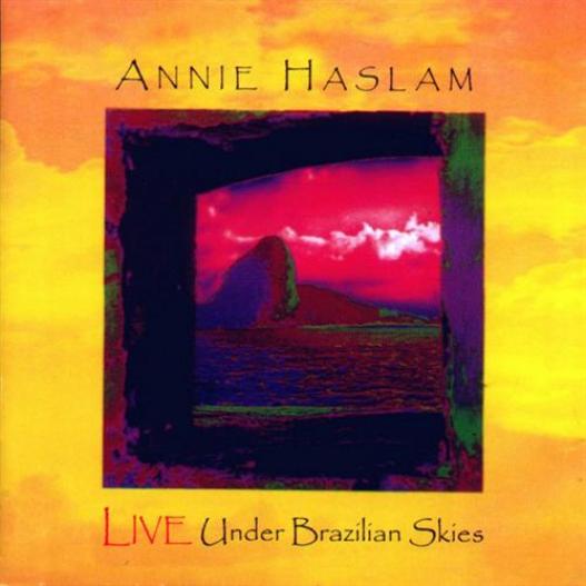 Annie Haslam - Live Under Brazilian Skies (1998)