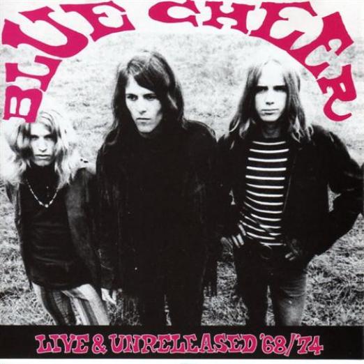 Blue Cheer - Live & Unreleased '68/'74 (1996)