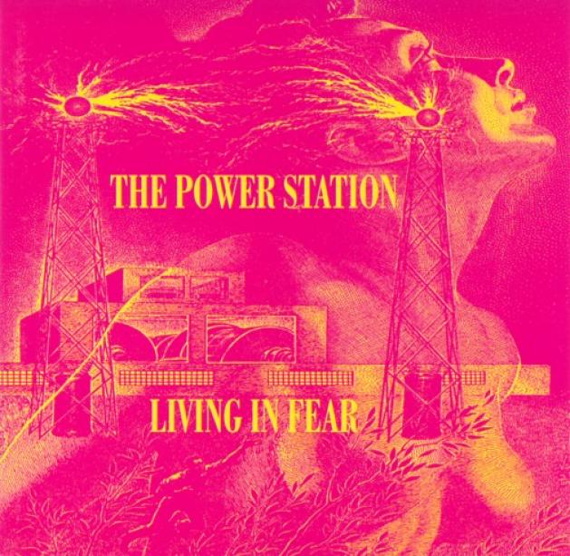 The Power Station - Living In Fear (1996)
