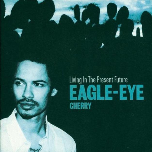 Eagle-Eye Cherry - Living In The Present Future (2000)