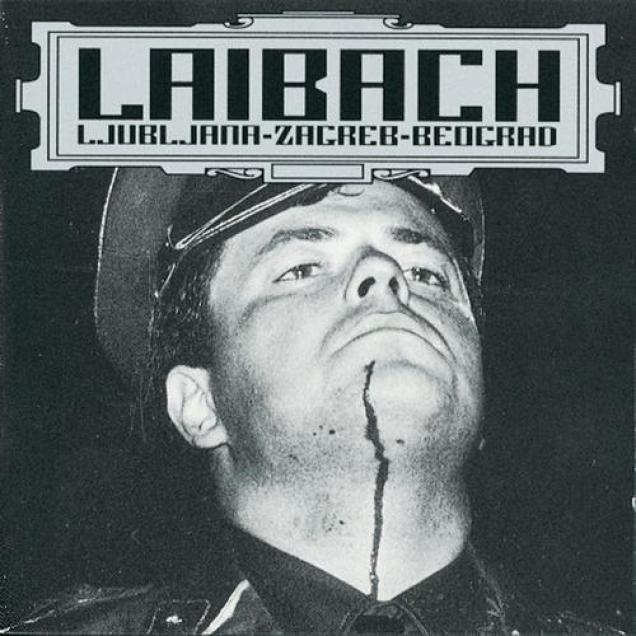 Laibach - Ljubljana-Zagreb-Beograd (1993)