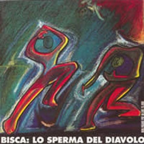 Bisca - Lo Sperma Del Diavolo (1996)
