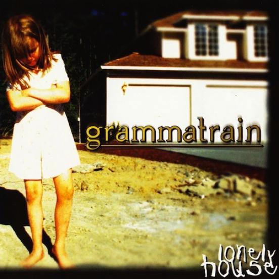 Grammatrain - Lonely House (1995)