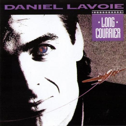 Daniel Lavoie - Long Courrier (1990)