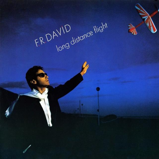 F.R. David - Long Distance Flight (1984)
