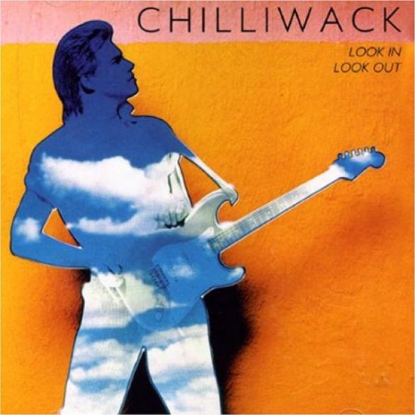 Chilliwack - Look In Look Out (1984)