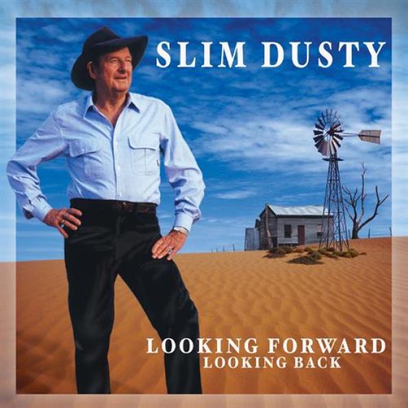 Slim Dusty - Looking Forward Looking Back (2000)
