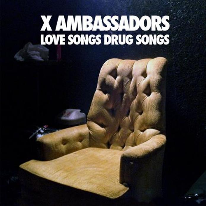 X Ambassadors - Love Songs Drug Songs (2013)