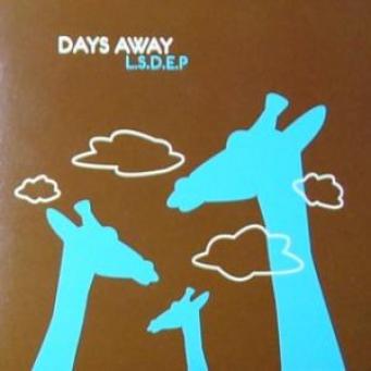 Days Away - L.S.D.E.P. (2003)