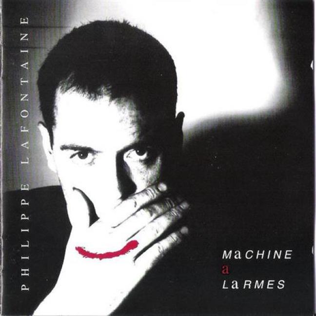 Philippe Lafontaine - Machine À Larmes (1992)