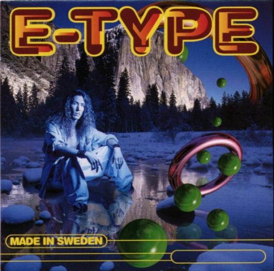 E-Type - Made In Sweden (1994)
