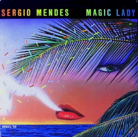 Sérgio Mendes - Magic Lady (1979)