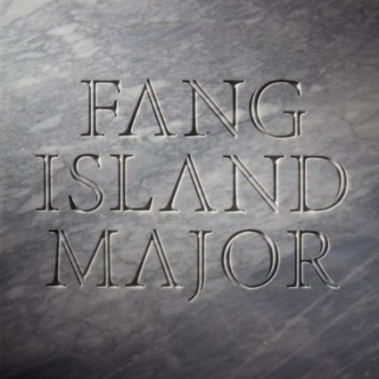 Fang Island - Major (2012)