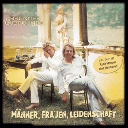 Brunner & Brunner - Männer, Frauen, Leidenschaft (2003)
