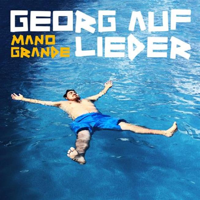 Georg Auf Lieder - Mano Grande (2016)