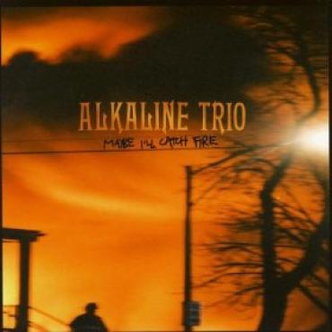 Alkaline Trio - Maybe I'll Catch Fire (2000)
