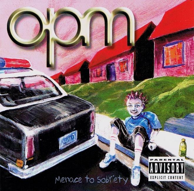 OPM - Menace To Sobriety (2000)