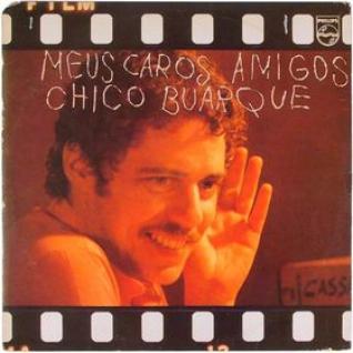 Chico Buarque - Meus Caros Amigos (1976)