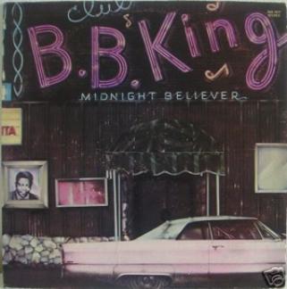 B.B. King - Midnight Believer (1978)