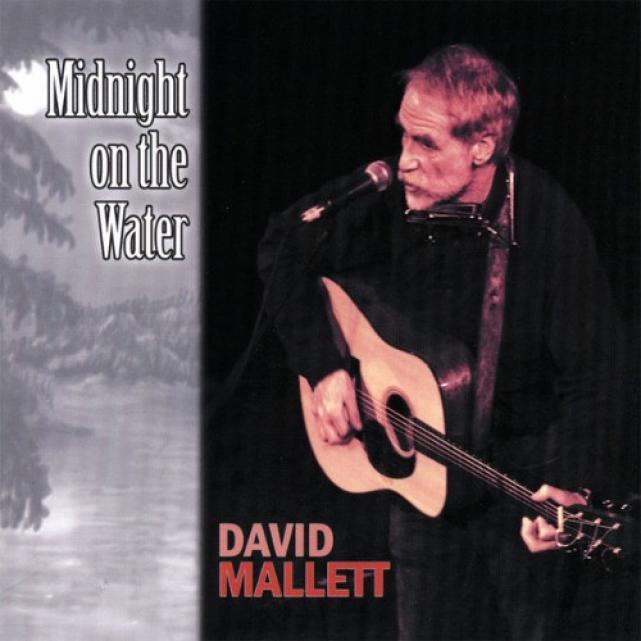 David Mallett - Midnight On The Water (2006)