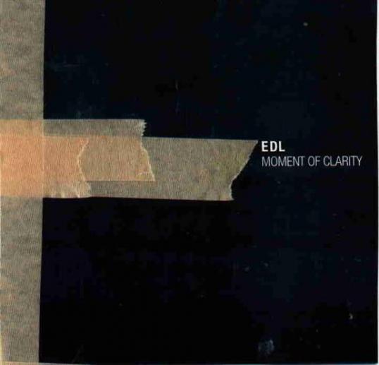 EDL - Moment Of Clarity (1999)
