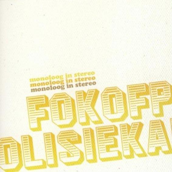 Fokofpolisiekar - Monoloog In Stereo (2005)