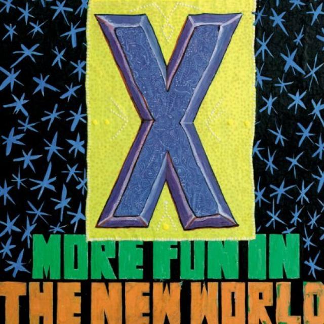 X - More Fun In The New World (1983)