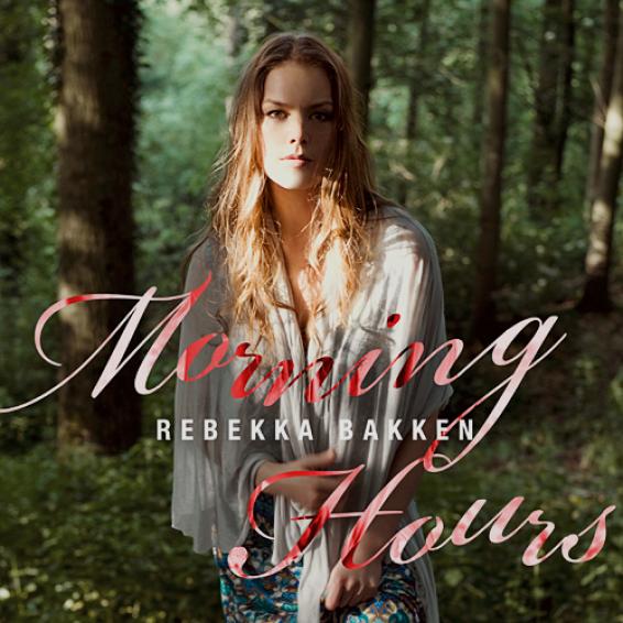 Rebekka Bakken - Morning Hours (2009)