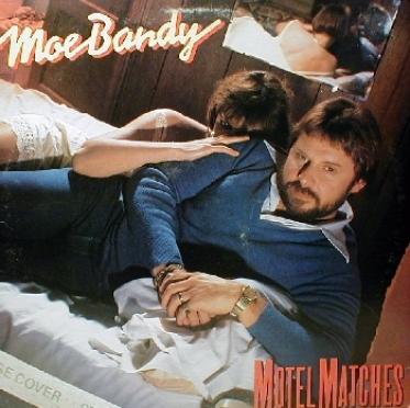 Moe Bandy - Motel Matches (1984)
