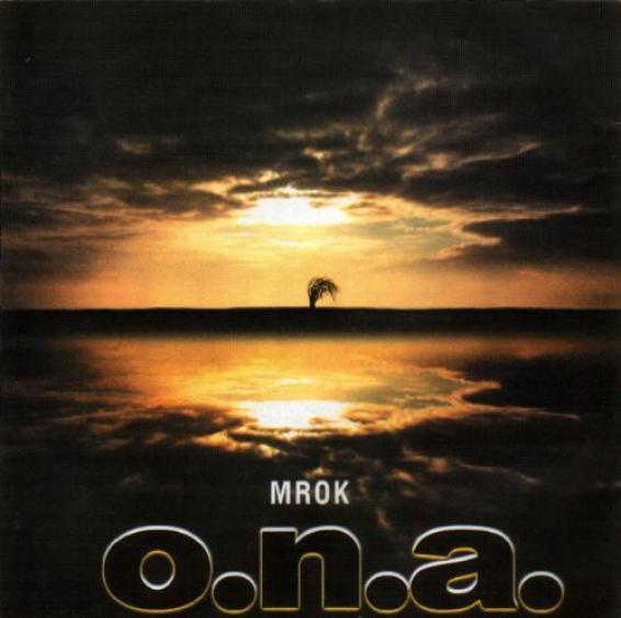 O.N.A. - Mrok (2001)