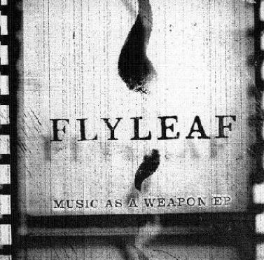 Flyleaf - Music As A Weapon EP (2006)