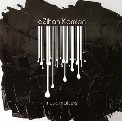 DZihan & Kamien - Music Matters (2009)