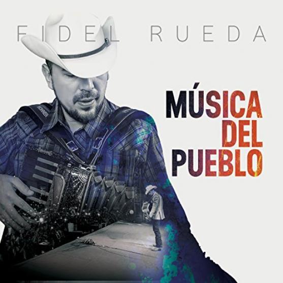 Fidel Rueda - Música Del Pueblo (2014)