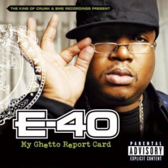 E-40 - My Ghetto Report Card (2006)