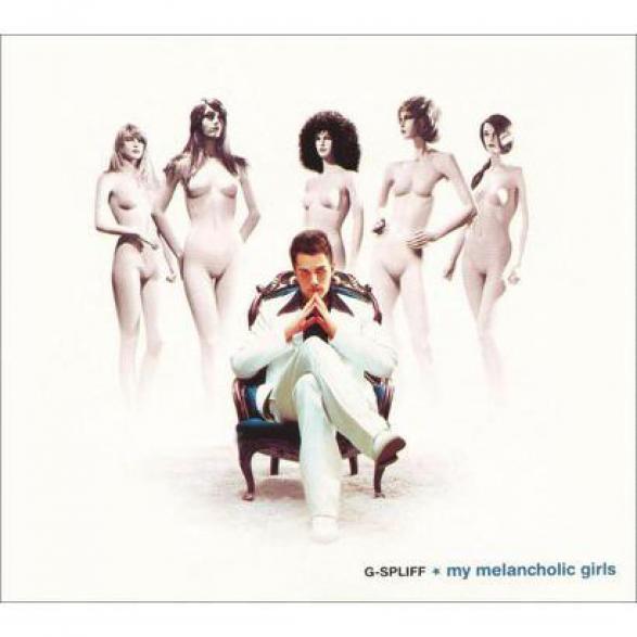 G-Spliff - My Melancholic Girls (2005)