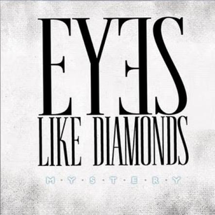 Eyes Like Diamonds - Mystery (2009)