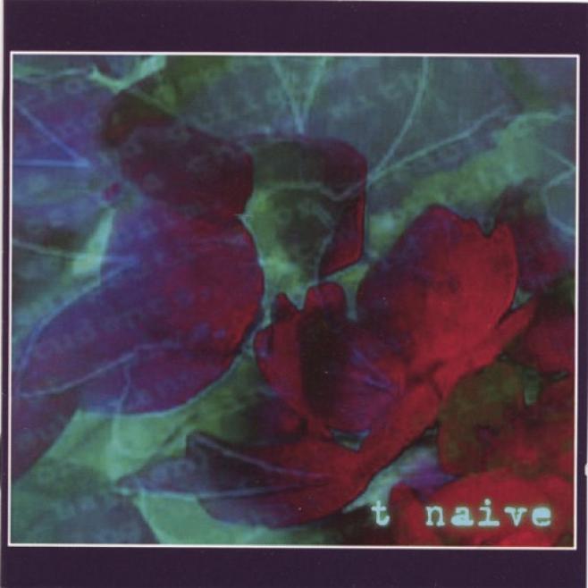 T - Naive (2001)