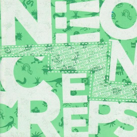 O Pioneers!!! - Neon Creeps (2009)