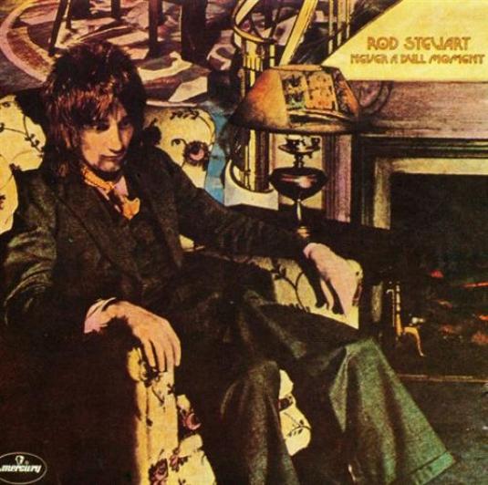 Rod Stewart - Never A Dull Moment (1972)