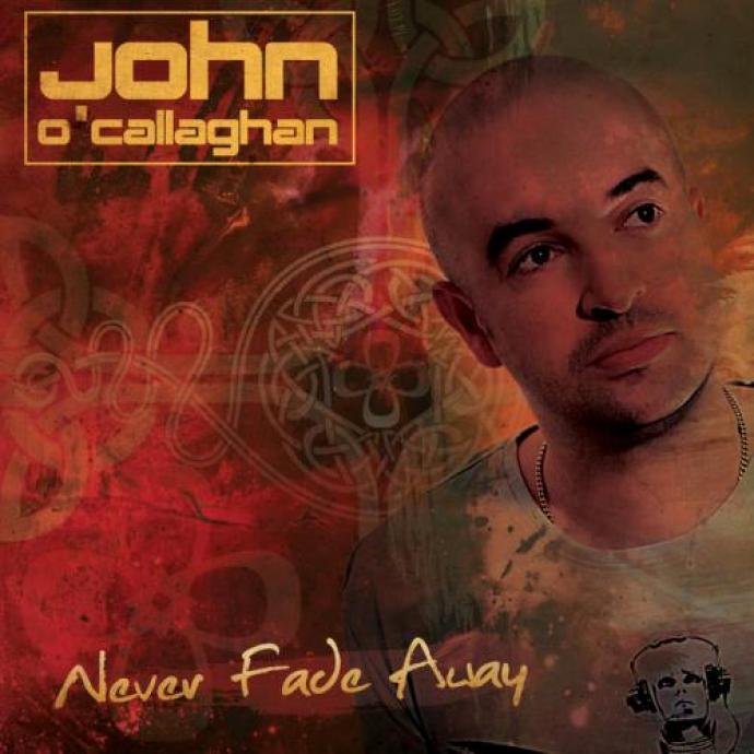 John O'Callaghan - Never Fade Away (2009)