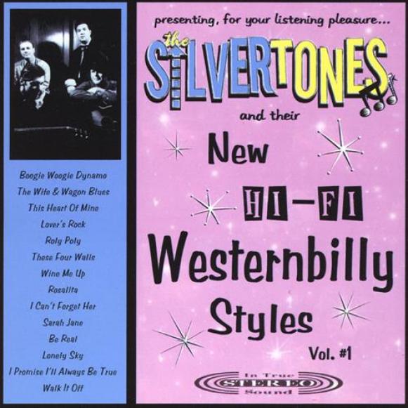 The Silvertones - New Hi-Fi Westernbilly Styles (2001)