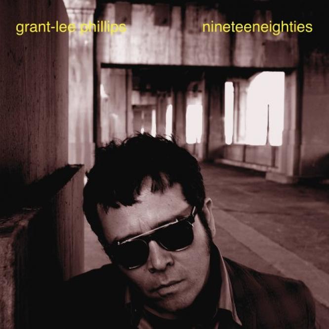 Grant-Lee Phillips - Nineteeneighties (2006)